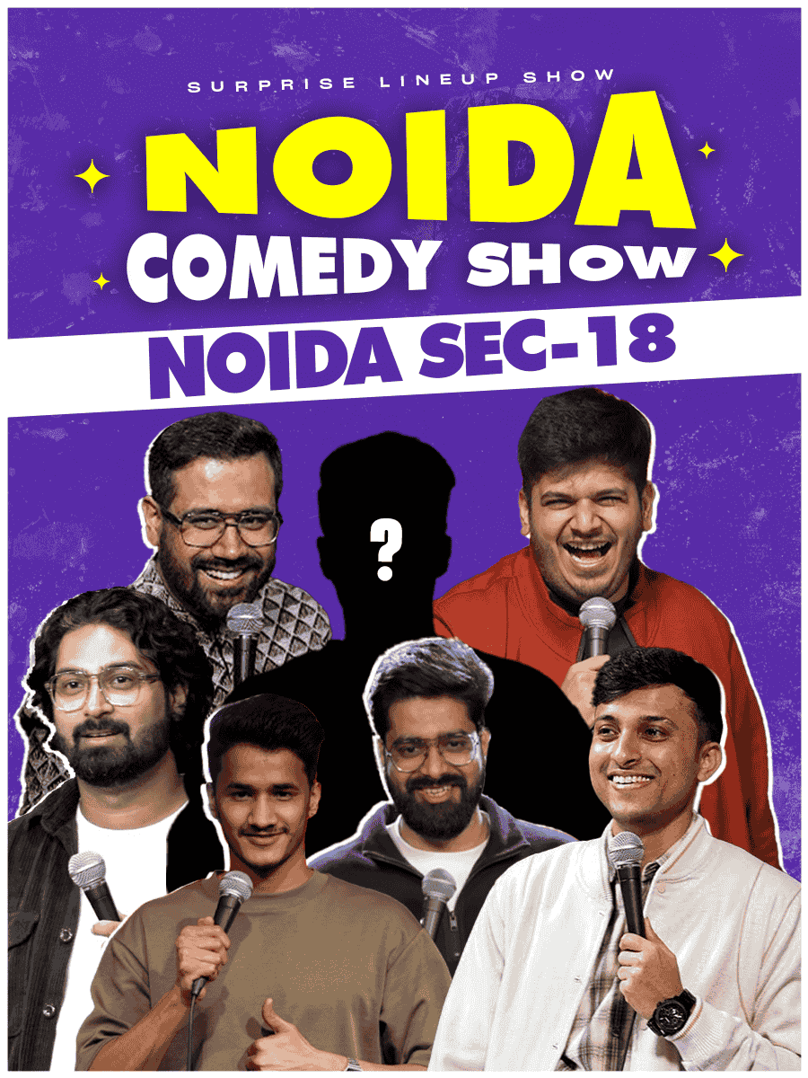 Noida Comedy Show | Sec-18